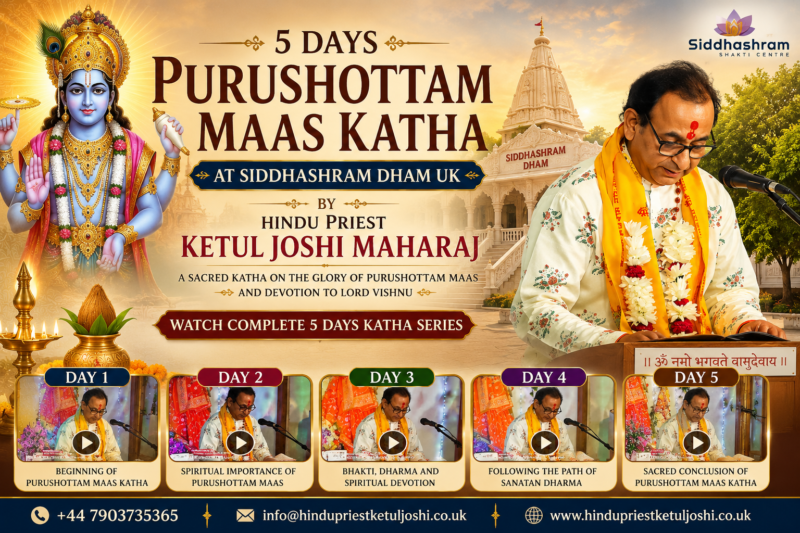 5 Days Purushottam Maas Katha UK by Hindu Priest Ketul Joshi Maharaj